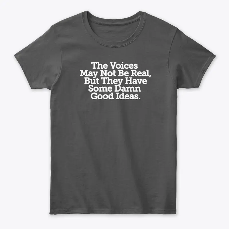 Voices In My Head Shirt